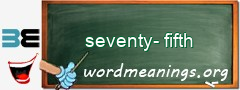 WordMeaning blackboard for seventy-fifth